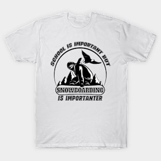 School Is Important But Snowboarding Is Importanter Cool Ski T-Shirt